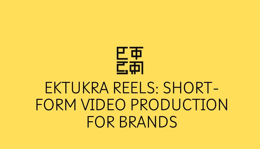 Ektukra Reels